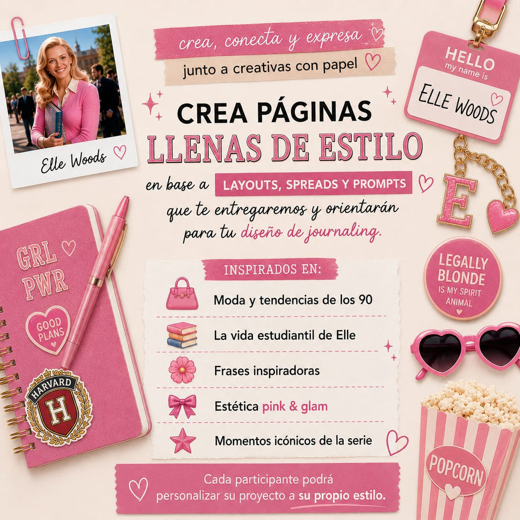 🎀 Taller de Journal: Elle Woods Legalmente Rubia - Sábado 11 de julio de 2026  🕒 Horario: 15:30 a 18:00 horas