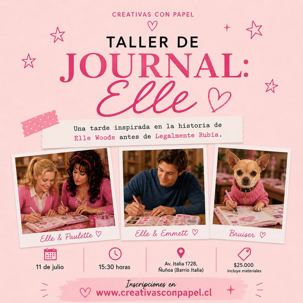🎀 Taller de Journal: Elle Woods Legalmente Rubia - Sábado 11 de julio de 2026  🕒 Horario: 15:30 a 18:00 horas